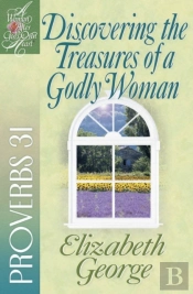 Discovering The Treasures Of A Godly Woman
