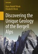 Discovering The Unique Geology Of The Bergell Alps