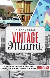 Discovering Vintage Miami