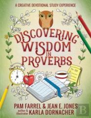 Discovering Wisdom In Proverbs