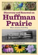 Discovery And Renewal On Huffman Prairie