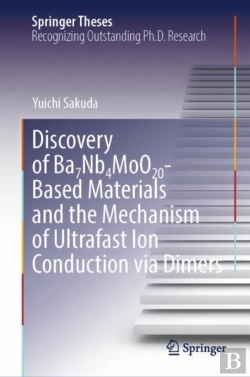 Bertrand.pt - Discovery Of Ba7nb4moo20-Based Materials And The Mechanism Of Ultrafast Ion Conduction Via Dimers