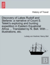 Discovery Of Lakes Rudolf And Stefanie