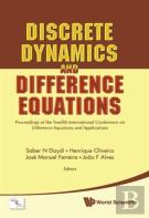 Discrete Dynamics And Difference Equations - Proceedings Of The Twelfth International Conference On Difference Equations And Applications