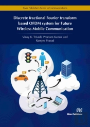 Discrete Fractional Fourier Transform Based Ofdm System For Future Wireless Mobile Communication