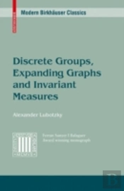 Discrete Groups, Expanding Graphs And Invariant Measures
