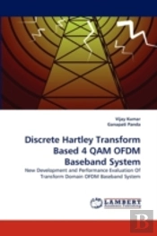 Discrete Hartley Transform Based 4 Qam Ofdm Baseband System