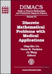 Discrete Mathematical Problems With Medical Applications