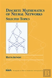 Discrete Mathematics Of Neural Networks