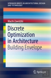 Discrete Optimization In Architecture