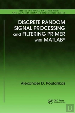 Bertrand.pt - Discrete Random Signal Processing And Filtering Primer With Matlab
