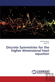 Discrete Symmetries For The Higher Dimensional Heat Equation