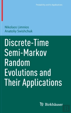 Bertrand.pt - Discrete-Time Semi-Markov Random Evolutions And Their Applications