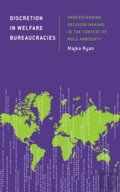Discretion In Welfare Bureaucracies
