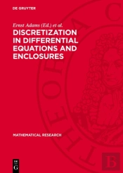 Discretization In Differential Equations And Enclosures
