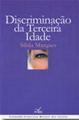 Discriminação da Terceira Idade