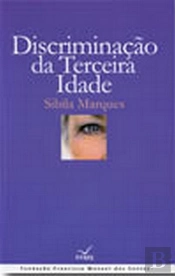 Discriminação da Terceira Idade