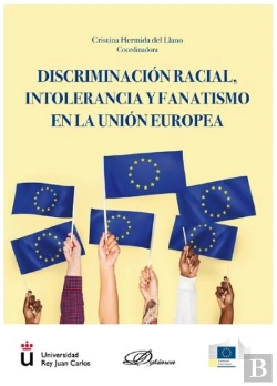 Bertrand.pt - Discriminación Racial, Intolerancia Y Fanatismo En La Unión Europea