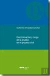 Discriminación Y Carga De La Prueba En El Proceso Civil