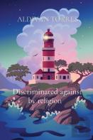 Discriminated Against By Religion
