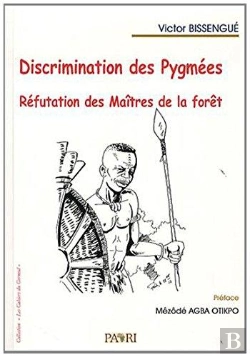 Bertrand.pt - Discrimination Des Pygmees. Refutation Des Maitres De La Foret