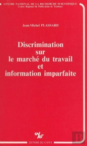 Discrimination Sur Le Marché Du Travail Et Information