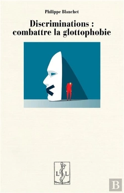 Bertrand.pt - Discriminations : Combattre La Glottophobie (2e Édition)