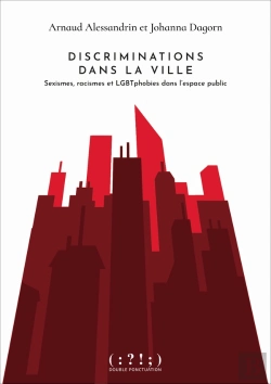 Bertrand.pt - Discriminations Dans La Ville : Sexisme, Racisme Et Lgbtphobies Dans L'Espace Public