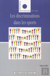 Discriminations Dans Les Sports Contemporains ; Entre Inégalités, Médisances Et Exclusions