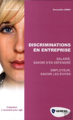 Bertrand.pt - Discriminations En Entreprise ; Salarié, Savoir S'En Défendre ; Employeurs, Savoir Les Éviter