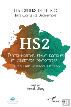 Bertrand.pt - Discriminations Ethno-Raciales Et Quartiers Prioritaires Tome 2 : Une Rencontre Acteurs/Chercheurs