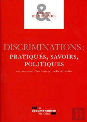 Discriminations ; Pratiques, Savoirs, Politiques