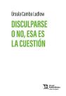 Disculparse O No Esa Es La Cuestion