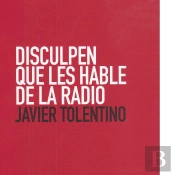 Disculpen Que Les Hable De La Radio