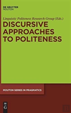 Bertrand.pt - Discursive Approaches To Politeness