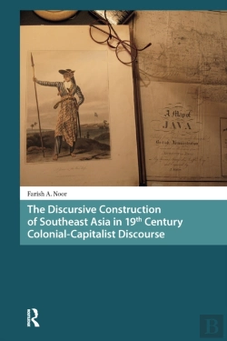 Bertrand.pt - Discursive Construction Of Southeast Asia In 19th Century Colonial-Capitalist Discourse