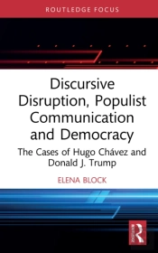 Discursive Disruption, Populist Communication And Democracy