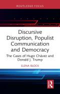 Discursive Disruption, Populist Communication And Democracy