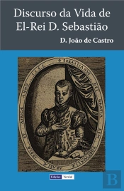 Discurso da Vida de El-Rei D. Sebastião