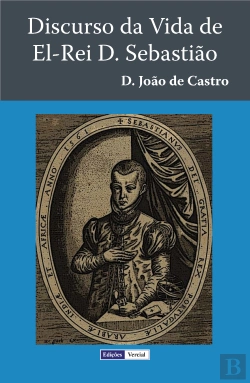 Bertrand.pt - Discurso da Vida de El-Rei D. Sebastião