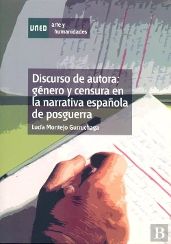 Bertrand.pt - Discurso De Autora: Género Y Censura En La Narrativa Española De Posguerra