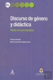 Discurso De Género Y Didáctica. Relato De Una Inquietud