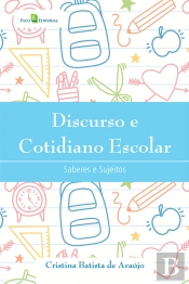 Discurso E Cotidiano Escolar