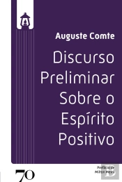 Discurso Preliminar Sobre O Espírito Positivo