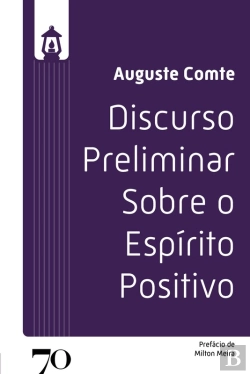 Bertrand.pt - Discurso Preliminar Sobre O Espírito Positivo