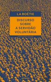 Discurso sobre a Servidão Voluntária