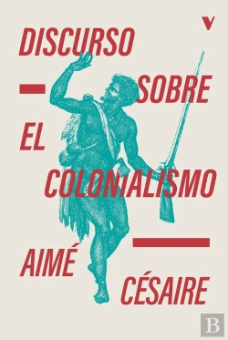 Bertrand.pt - Discurso Sobre El Colonialismo