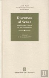 Discursos Al Senat. Debat Sobre L'Estat De Les Autonomies