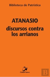 Discursos Contra Los Arrianos