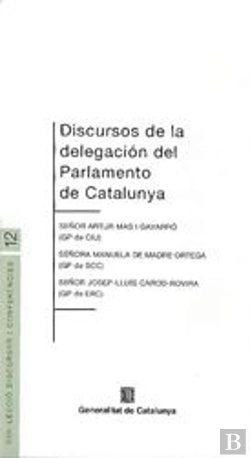 Bertrand.pt - Discursos De La Delegacion Del Parlamento De Catalunya